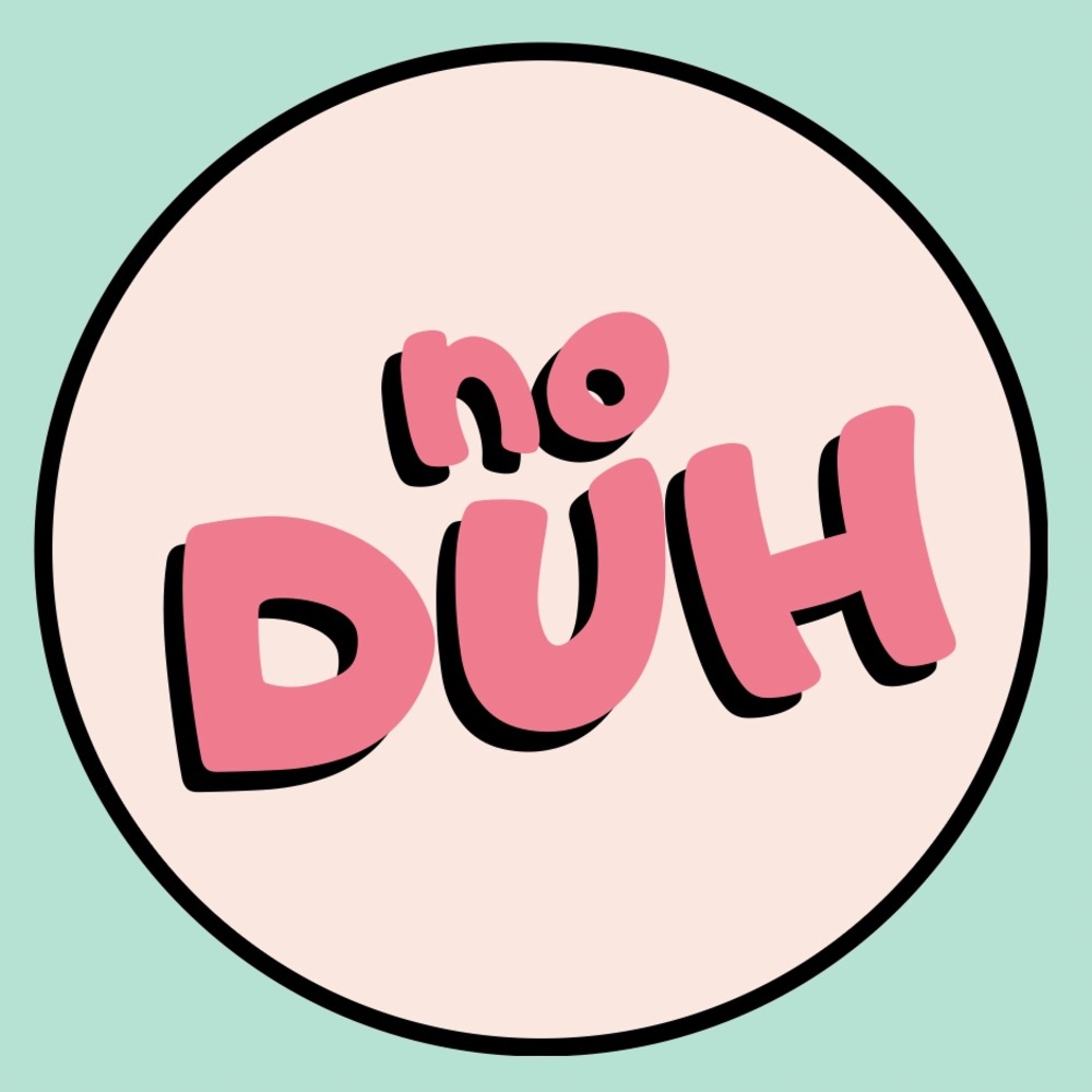 “No Duh” sticker